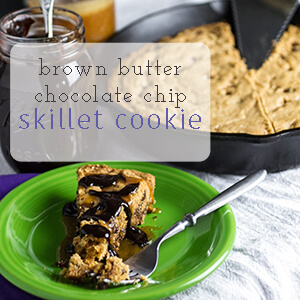 My brown butter chocolate chip skillet cookie is better than any cookie cake you can buy at the mall! It's perfect served with salted whiskey caramel and thick hot fudge sauce! | @chattavore