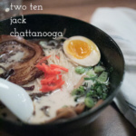 Two Ten Jack Chattanooga is an izakaya (Japanese gastropub) and ramen house located in downtown Chattanooga's Warehouse Row. | restaurant review from Chattavore.com